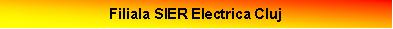 Filiala SIER Electrica Cluj