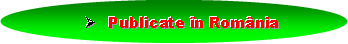 Publicate in Romania